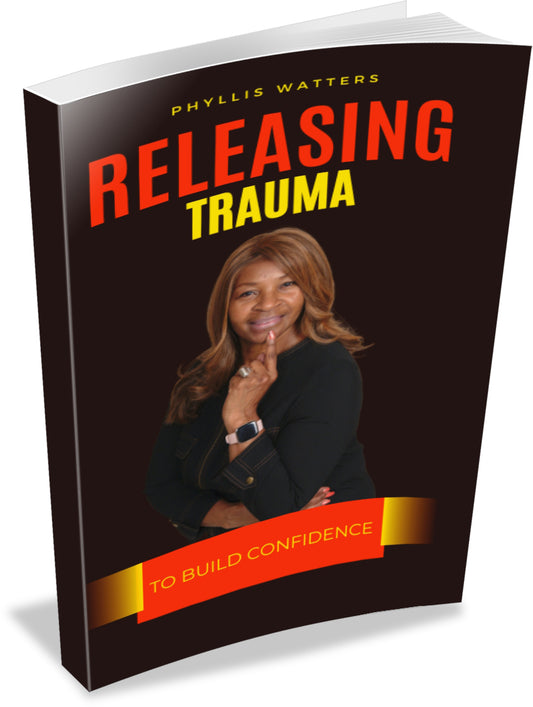 Releasing Trauma to Build Confidence eBook